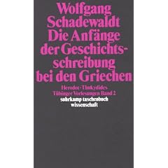 T�binger Vorlesungen Band 2. Die Anf�nge der Geschichtsschreibung bei den Griechen: Herodot. Thukydides: BD 2 (suhrkamp taschenbuch wissenschaft)