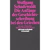 T�binger Vorlesungen Band 2. Die Anf�nge der Geschichtsschreibung bei den Griechen: Herodot. Thukydides: BD 2 (suhrkamp taschenbuch wissenschaft)