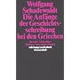T�binger Vorlesungen: Die Anf�nge der Geschichtsschreibung bei den Griechen: Herodot, Thukydides: BD 2