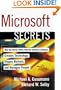 MICROSOFT SECRETS: How the World's Most Powerful Software Company Creates Technology, Shapes Markets, and Manages People