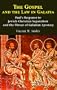 The Gospel and the Law in Galatia: Pauls' Response to Jewish-Christian Separatism and the Threat of Galatian Apostasy
