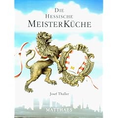 Meisterk�che, 10 Bde., Die hessische Meisterk�che