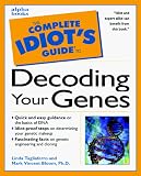 The Complete Idiots Guide to Decoding Your Genes