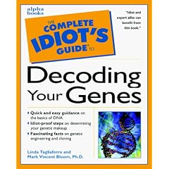 The Complete Idiot's Guide to Decoding Your Genes (Complete Idiot's Guide)