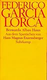 Bernarda Albas Haus - Federico Garc&iacute;a Lorca, Federico Garc&iacute;a Lorca, Hans M. Enzensberger