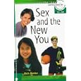 Sex and the New You (Learning About Sex)