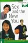 Sex and the New You (Learning about Sex)