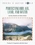 Protecting Our Air,Land/Water (Making a Better World)