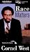 Race Matters: Unabridged (Audio Editions)