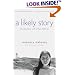 A Likely Story: One Summer with Lillian Hellman