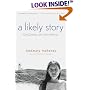 A Likely Story: One Summer with Lillian Hellman