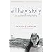 A Likely Story: One Summer with Lillian Hellman