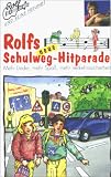 Rolf Zuckowski - Rolfs neue Schulweg-Hitparade