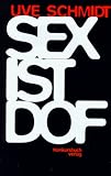 Sex ist dof ( doof)-