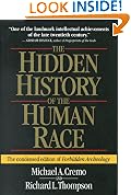 The Hidden History of the Human Race: The Condensed Edition of "Forbidden Archeology"