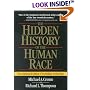 The Hidden History of the Human Race (The Condensed Edition of Forbidden Archeology)