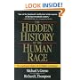 The Hidden History of the Human Race: The Condensed Edition of "Forbidden Archeology"