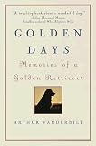 Golden Days: Memories of a Golden Retriever