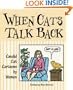 When Cats Talk Back: Candid Cat Cartoons by Women