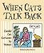 Search : When Cats Talk Back: Candid Cat Cartoons by Women