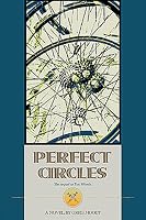Perfect Circles: The Sequel to Two Wheels