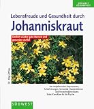 Lebensfreude und Gesundheit durch Johanniskraut - J&ouml;rg Zittlau