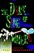 The Dark Side of Nowhere: A Novel (Hardcover)