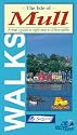 Isle of Mull: Map/guide to Eight Easy to Follow Walks (Footprint Walks)