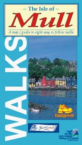 Isle of Mull: Map/guide to Eight Easy to Follow Walks (Footprint Walks)