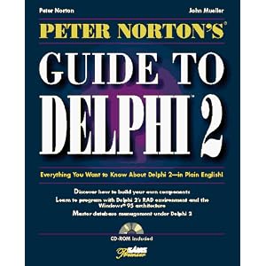 Peter Norton's Guide to Delphi 2