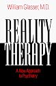 Reality Therapy: A New Approach to Psychiatry (Colophon Books)