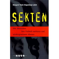Sekten: Wie Menschen ihre Freiheit verlieren und wiedergewinnen k�nnen