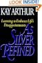 As Silver Refined: Learning to Embrace Life's Disappointments
