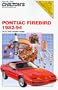 Pontiac Firebird, 1982-94 (Chilton Model Specific Automotive Repair Manuals)