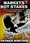 Markets Not Stakes