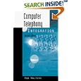 Computer Telephony Integration (Artech House Telecommunications... by Rob Walters