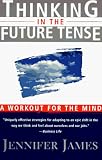 Thinking in the Future Tense