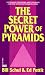 The Secret Power of Pyramids