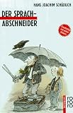 Der Sprachabschneider - Hans Joachim Sch�dlich