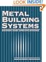 Metal Building Systems: Design and Specifications