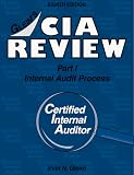 CIA Review (Part 1): Internal Audit Process : Outlines & Study Guides, Problems & Solutions (8th edition)
