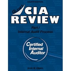 CIA Review (Part 1): Internal Audit Process : Outlines & Study Guides, Problems & Solutions (8th edition): Irvin N. Gleim