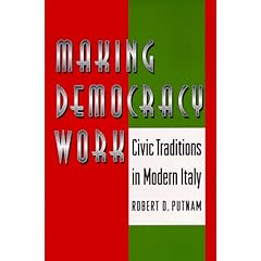 Making Democracy Work: Civic Traditions in Modern Italy