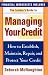  : The Insider's Guide to Managing Your Credit