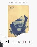 Albert Watson Maroc