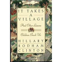 It Takes a Village: And Other Lessons Children Teach Us