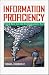 Information Proficiency: Your Key to the Information Age (Industrial Engineering)