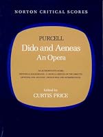Dido and Aeneas: An Opera (Norton Critical Scores)