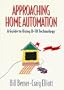 Approaching Home Automation