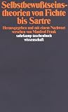 Produkt-Bild: Selbstbewu&szlig;tseinstheorien von Fichte bis Sartre (suhrkamp taschenbuch wissenschaft)